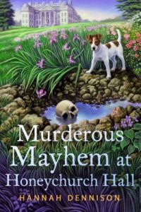 "Murder At Honeychurch Hall" by Hannah Dennison