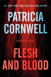 "Flesh and Bone" by Patricia Cornwell
