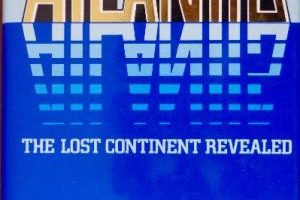 "ATLANTIS: The Lost Continent Revealed" by Charles Berlitz