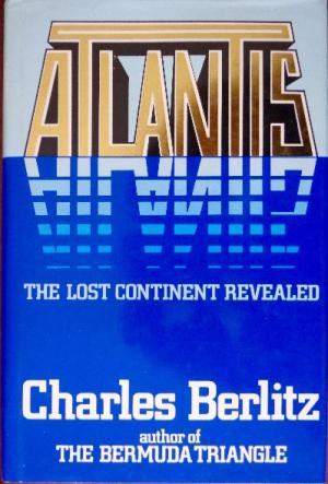 "ATLANTIS: The Lost Continent Revealed" by Charles Berlitz