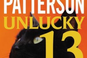 "Unlucky 13" by James Patterson and Maxine Paetro