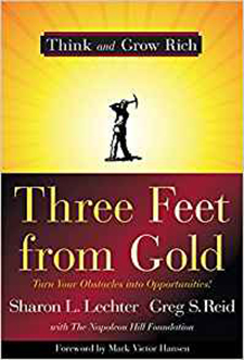 "Three Feet From Gold" by Greg S. Reid and Sharon L. Lechter