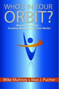 "Who’s in Your Orbit?" by Mike Muhney & Max J. Pucher