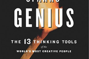 "Sparks of Genius: The 13 Thinking Tools of the World’s Most Creative People" by Robert and Michele Root-Bernstein