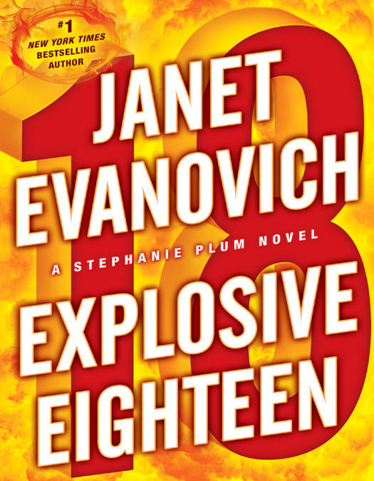 "Exposive 18" by Janet Evanovich