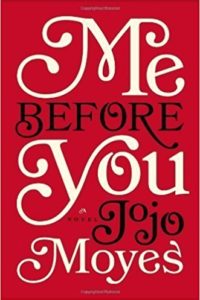 "Me Before You" by Jojo Moyes