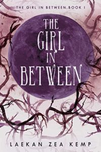 "The Girl In Between" by Laekan Zea Kemp