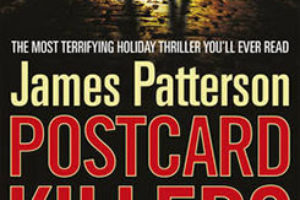 "The Postcard Killers," by James Patterson & Liza Marklund